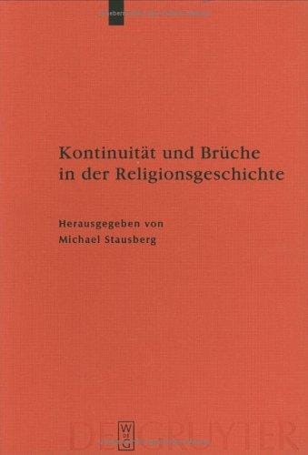 Kontinuitäten und Brüche in der Religionsgeschichte (Erganzungsbande Zum Reallexikon der Germanischen Altertumsku) (German Edition)