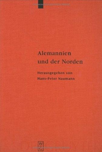 Alemannien und der Norden (Reallexikon Der Germanischen Altertumskunde - Erg Nzungsb Nd)