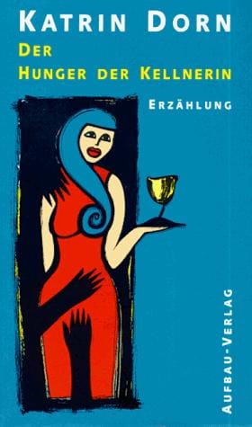 Der Hunger der Kellnerin