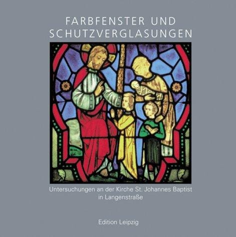 Farbfenster und Schutzverglasungen