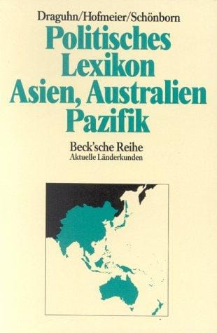 Politisches Lexikon Asien, Australien, Pazifik