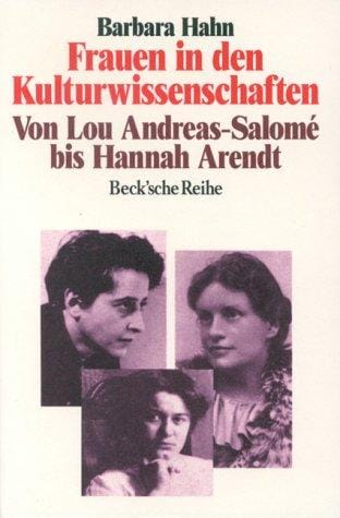 Frauen in den Kulturwissenschaften: Von Lou Andreas-Salomé bis Hannah Arendt (Beck'sche Reihe) (German Edition)