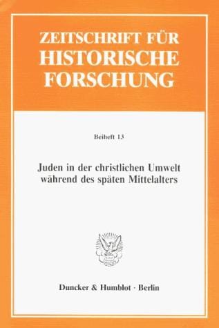 Juden in der christlichen Umwelt während des späten Mittelalters