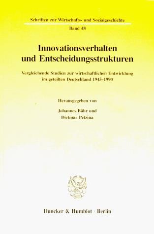 Innovationsverhalten und Entscheidungsstrukturen