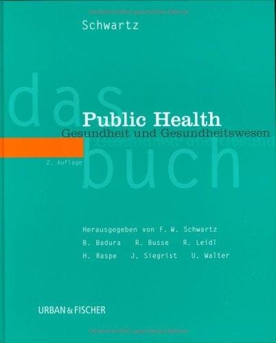 Das Public Health Buch. Gesundheit fördern, Krankheit verhindern