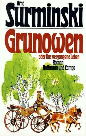 Grunowen, oder das vergangene Leben