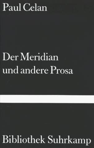 Der Meridian und andere Prosa