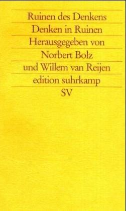 Ruinen des Denkens, Denken in Ruinen