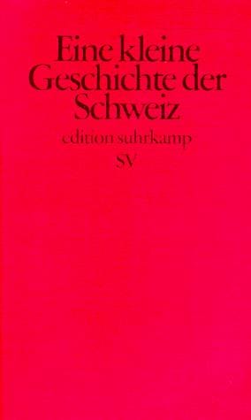 Eine kleine Geschichte der Schweiz