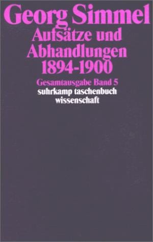 Gesamtausgabe 05. Aufsätze und Abhandlungen 1894 - 1900