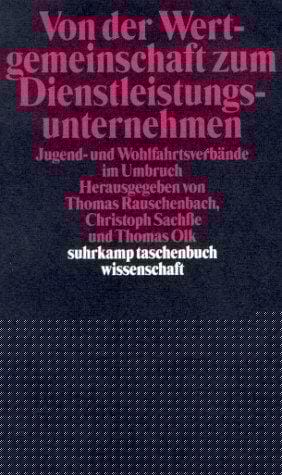 Von der Wertgemeinschaft zum Dienstleistungsunternehmen