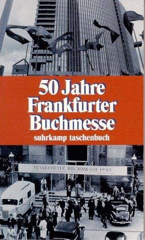 50 Jahre Frankfurter Buchmesse 1949-1999