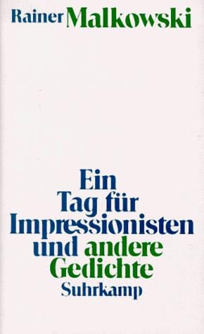 Ein Tag für Impressionisten und andere Gedichte