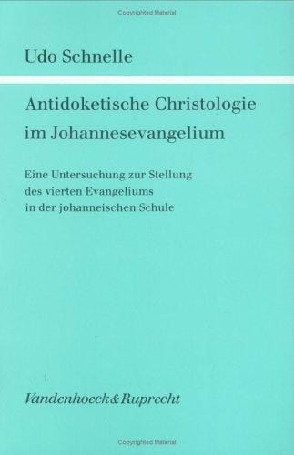 Antidoketische Christologie im Johannesevangelium