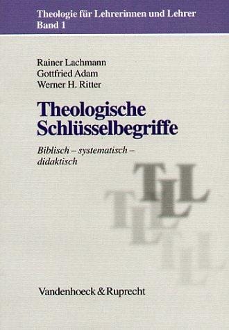 Theologische Schlüsselbegriffe