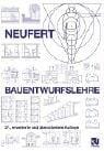 Bauentwurfslehre. Grundlagen, Normen, Vorschriften über Anlage, Bau, Gestaltung, Raumbedarf, Raumbeziehungen, Maße für Gebäude, Räume, Einrichtungen, ... aufachmann, Bauherrn, Lehrenden und Lernenden