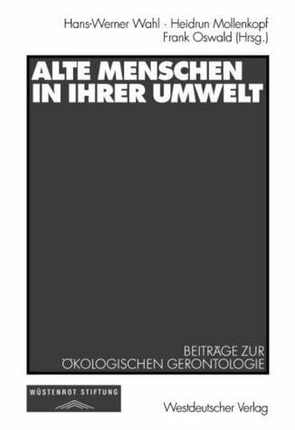 Alte Menschen in ihrer Umwelt