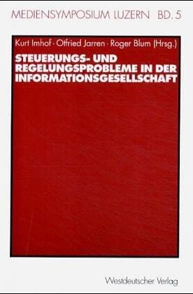 Steuerungs- und Regelungsprobleme in der Informationsgesellschaft