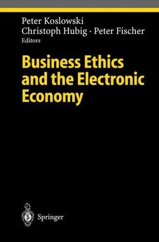 Business ethics and the electronic economy