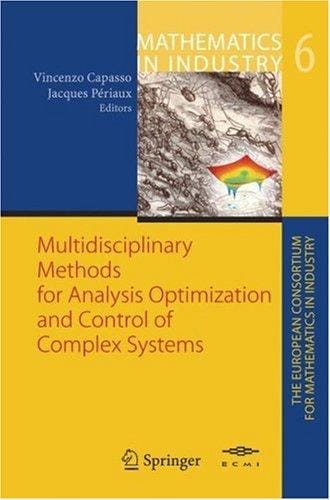 Multidisciplinary methods for analysis optimization and control of complex systems