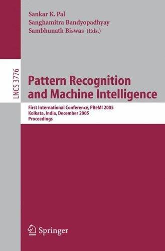 Pattern recognition and machine intelligence