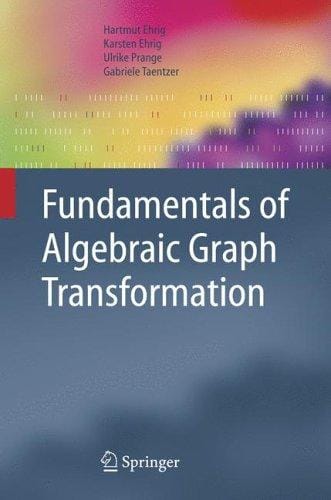 Fundamentals of algebraic graph transformation
