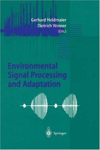Environmental signal processing and adaptation
