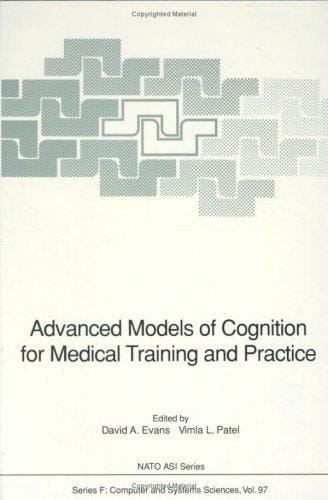 Advanced models of cognition for medical training and practice