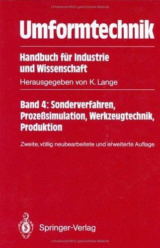 Umformtechnik. Handbuch für Industrie und Wissenschaft: Band 4
