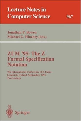 ZUM '95: The Z Formal Specification Notation