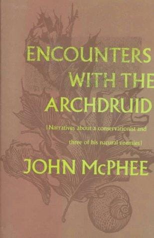 Encounters with the archdruid