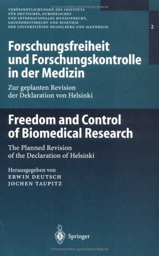 Forschungsfreiheit und Forschungskontrolle in der Medizin