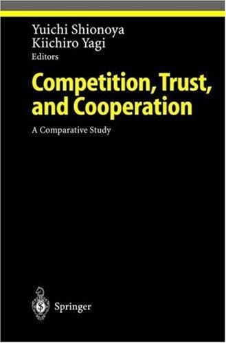 Competition, trust, and cooperation