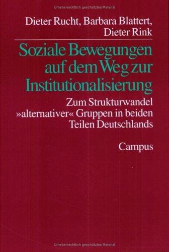 Soziale Bewegungen auf dem Weg zur Institutionalisierung