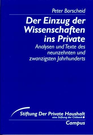 Der Einzug der Wissenschaften ins Private