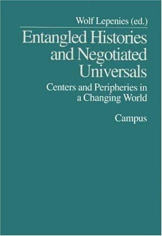 Entangled histories and negotiated universals