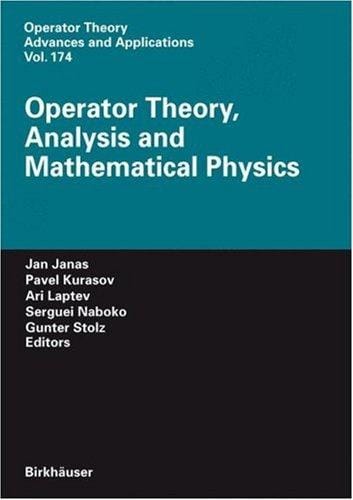 Operator theory, analysis and mathematical physics