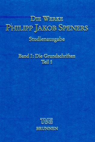 Die Werke Philipp Jakob Speners