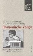 Dynamische Zeiten: Die 60er Jahre in den beiden deutschen Gesellschaften (Hamburger Beiträge zur Sozial- und Zeitgeschichte) (German Edition)