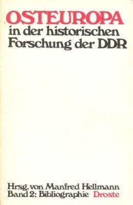 Osteuropa in der historischen Forschung der DDR