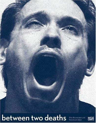 Between two deaths. Exhibition, ZKM, Center for Art and Media Karlsruhe, May 12 - August 19. 2007