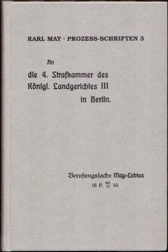 An die 4. Strafkammer des Königl. Landgerichtes III in Berlin