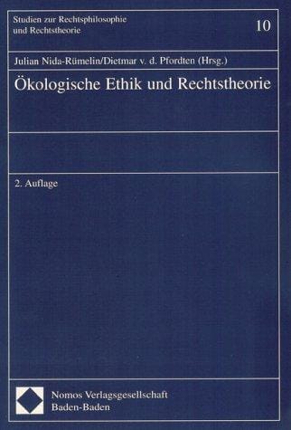 Ökologische Ethik und Rechtstheorie