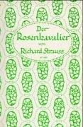 Der Rosenkavalier. Libretto. Komödie für Musik in drei Aufzügen von Hugo von Hofmannsthal