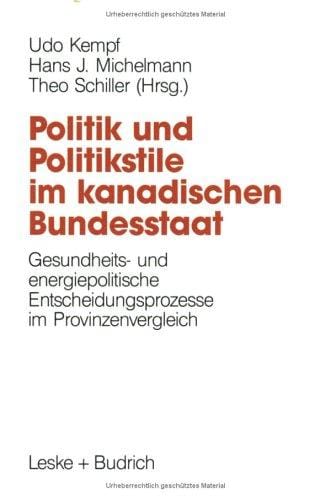 Politik und Politikstile im kanadischen Bundesstaat