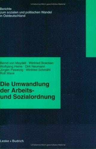 Die Umwandlung der Arbeits- und Sozialordnung