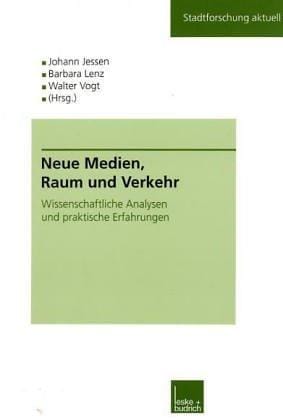 Neue Medien, Raum und Verkehr