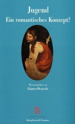 Jugend, ein romantisches Konzept?