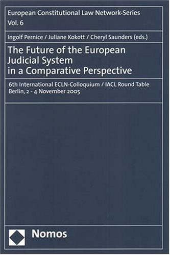 The future of the European judicial system in a comparative perspective