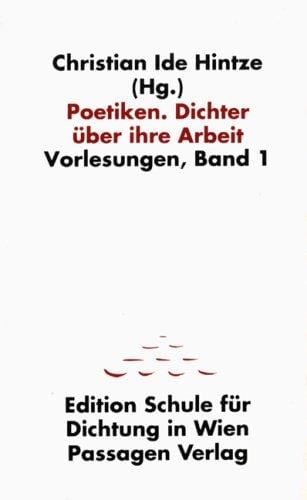 Poetiken, Dichter über ihre Arbeit